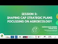 3rd agroecology europe forum   session 2 shaping cap strategic plans focussing on agroecology