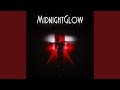MIDNIGHT GLOW