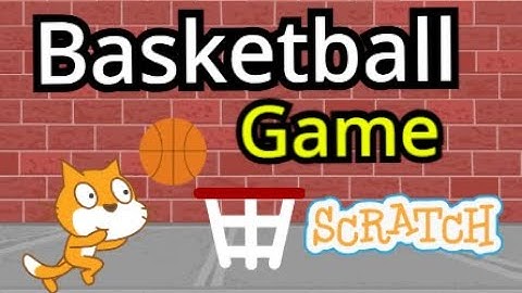 Scratch Basket Ball Game | How to make a basketball game in scratch