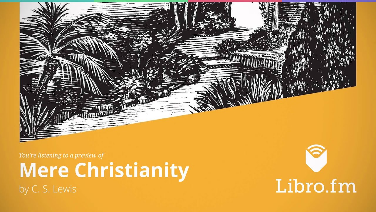 what is the thesis of mere christianity what is the thesis of mere christianity