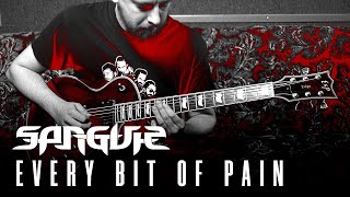 Sangvis - Every Bit of Pain (Guitar Playthrough)