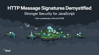HTTP message signatures demystified: Stronger API security