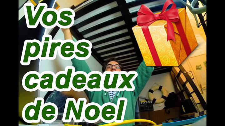 VOS PIRES CADEAUX DE NOEL ! ! ! !  - LOULOU