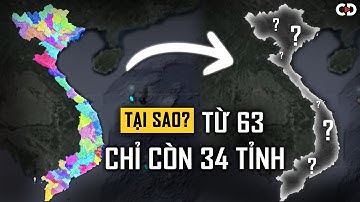 Vì Sao Việt Nam Cần Sáp Nhập Tỉnh NGAY LÚC NÀY?