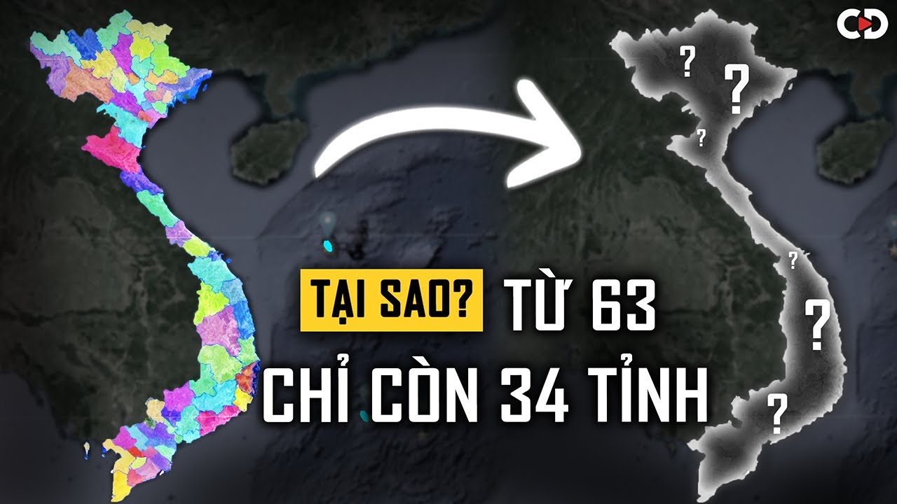 Vì Sao Việt Nam Cần Sáp Nhập Tỉnh NGAY LÚC NÀY?