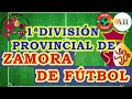 1x13 primera provincial aficionados zamora ftbol  post jornada 26
