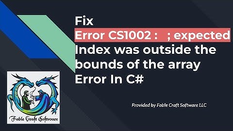 How to Fix Error CS1002: ; Expected | C# Compilation Error