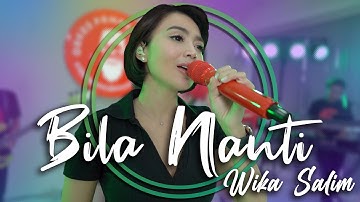 Wika Salim - Bila Nanti (feat Orkes Paman Kudos)