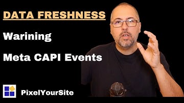 Data Freshness Warning, Meta CAPI Events