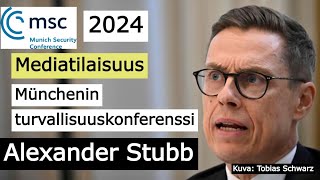 Alexander Stubb | Mediatilaisuus - Münchenin turvallisuuskonferenssi 2024 (tekstitetty)