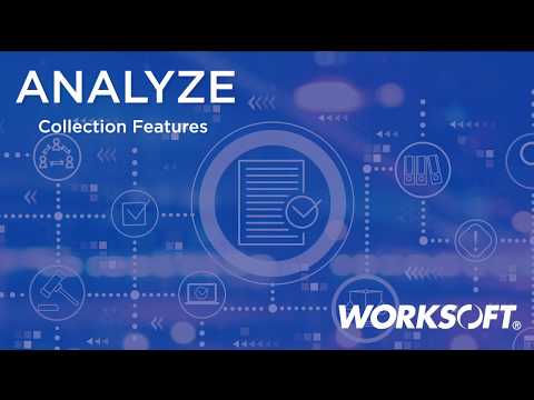 Worksoft Analyze - Collections Feature