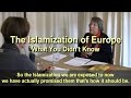 Islamization of europe  what you didnt know
