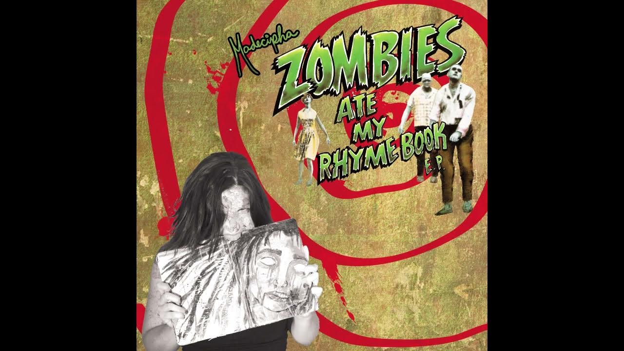 Madecipha Zombies ate my rhyme book FULL EP YouTube