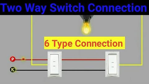 Two Way Switch Wiring Diagram | 6 Type  Connection Method | @Electricalgyan-p1z | #twowayswitch