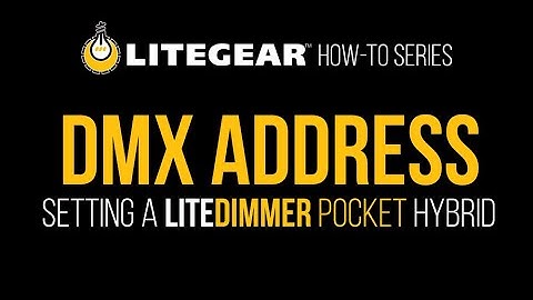 LiteGear How To - Setting the DMX Address