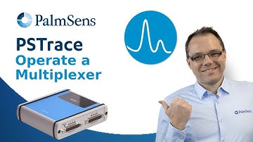PSTrace Tutorial #19 - How to operate a Multiplexer with a potentiostat?