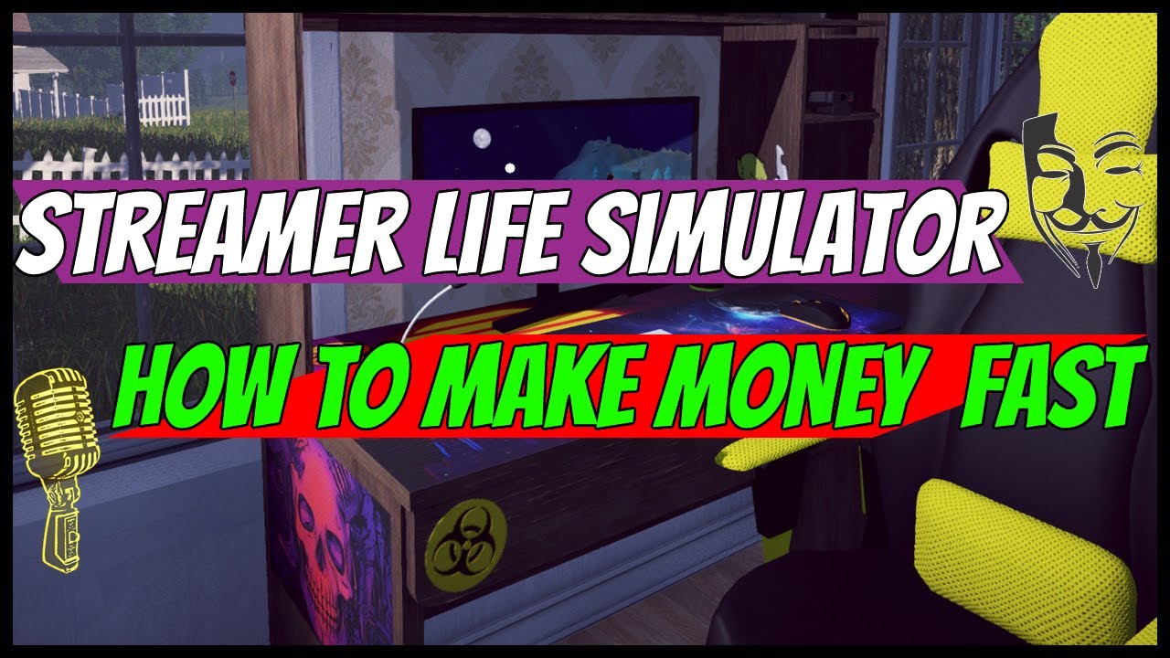 streamer-life-simulator-how-to-make-money-fast-youtube