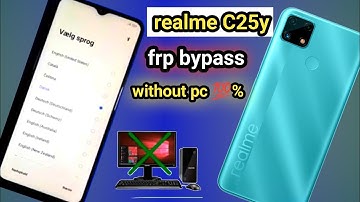 Realme C25/C25s/C25Y Frp Bypass/Forget Google Account Lock Android 11 | New Security | Without PC//