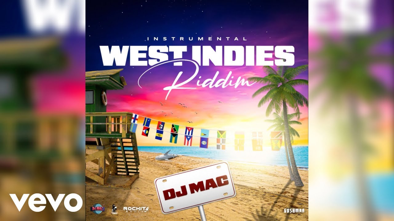 DJ MAC - WEST INDIES RIDDIM - INSTRUMENTAL