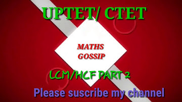 UPTET/CTET PREPARATION IN HINDI/CTET MATHS PAPER 1/LCM HCF FRACTION QUESTIONS