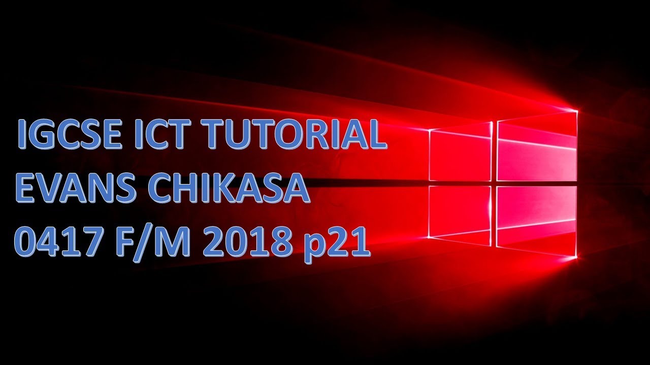 IGCSE ICT February March 2018 Paper 21 Presentation