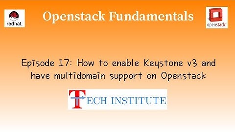 Identity service Keystone v3 | Multidomain & Centralized Authentication | [Redhat Openstack 16]