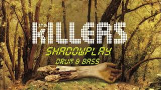 The Killers Shadowplay | Drum & Bass | @TheInterlude