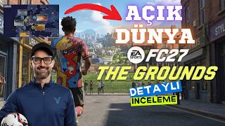 FC 27 AÇIK DÜNYA - DETAYLI İNCELEME (Yeni Video)
