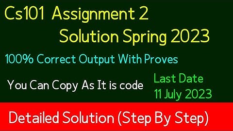 cs101 assignment 2 solution 2023|cs101 assignment no 2 solution 2023 |cs101 assignment 2 spring 2023