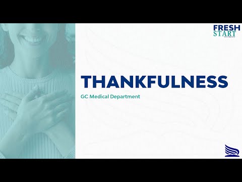 Thankfulness - Fresh Start Your Immunity Series
