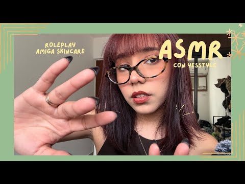 ASMR - AMIGA LINDA TE HACE TU SKINCARE/ ROLEPLAY CON YESSTYLE 