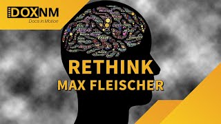 Rethink | Max Fleischer