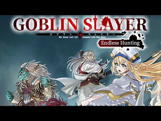 Goblin Slayer: Endless Hunting Beginner Guide to Start with