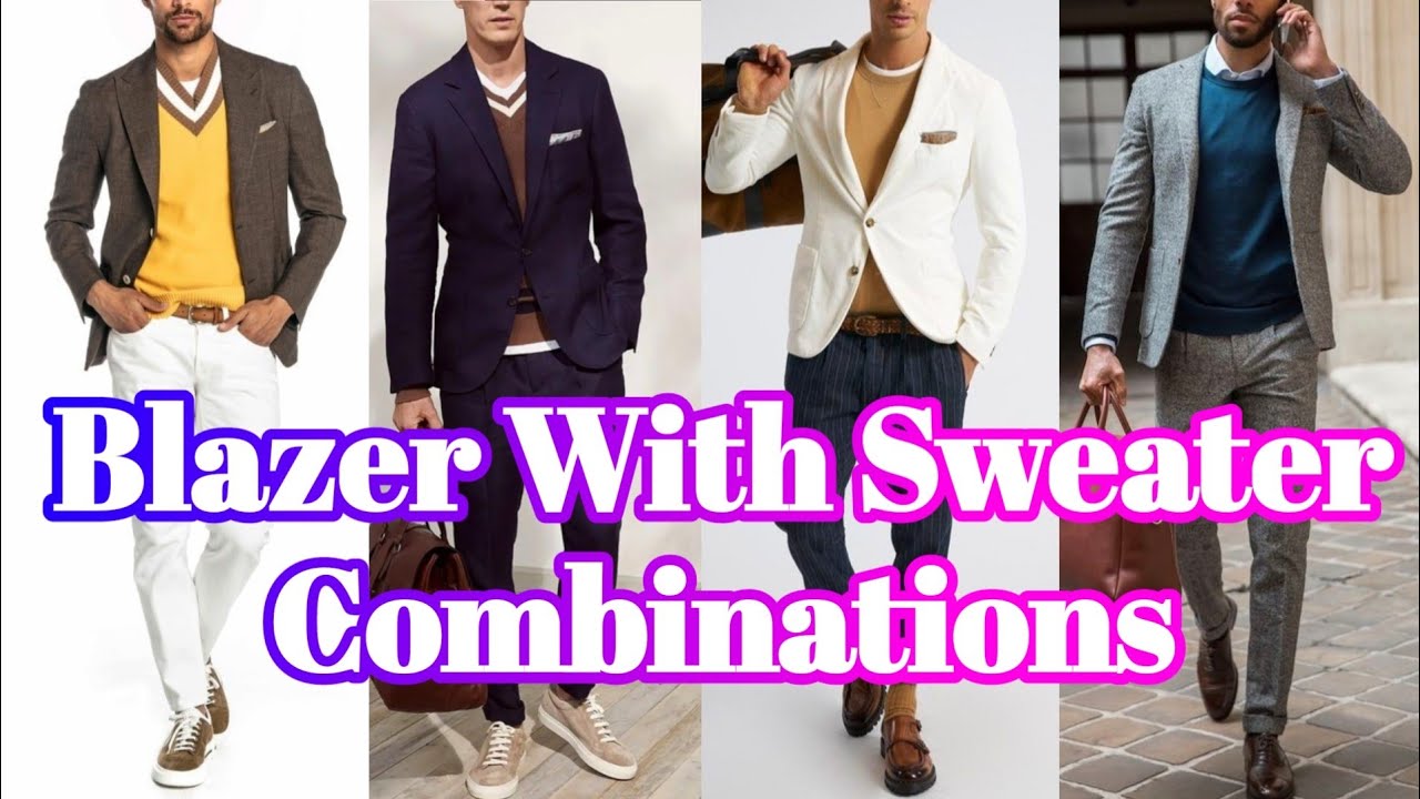 Blazer With Sweater Combination Ideas For Men | Men Sweater Outfit Ideas | by Look Stylish
