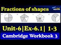 Cambridge Primary Math Workbook 3| Unit 6 |Ex-6 .1 Fractions & Equivalent Shapes Solutions