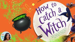 🧙‍♀️How To Catch A Witch Halloween Read Aloud Story for Kids