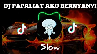 Download Lagu DJ PAPALIAT AKU BERNYANYI{2023} MP3
