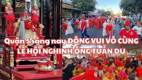 ĐÔNG VUI VÔ CÙNG Lễ hội nghinh ông Quan Công tuần du q.5 sáng nay, Tết Nguyên Tiêu Sài Gòn
