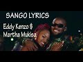 Sango by Eddy Kenzo $ Martha Mukisa (Lyrics Video)