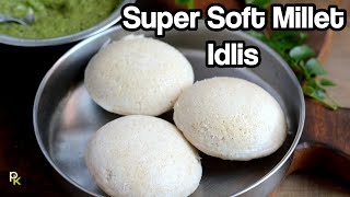 Soft Millet Idlis-Spongy Idlis Using Millets-Millet Idli Dosa Batter Recipe screenshot 4