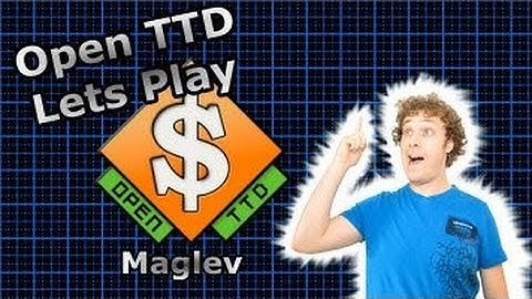 OpenTTD Lets Play #21 - Maglev