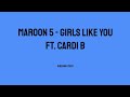 Maroon 5 - Girls Like You ft. Cardi B (DHEEONG LYRICS)