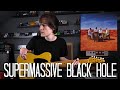 Supermassive Black Hole - Muse Cover