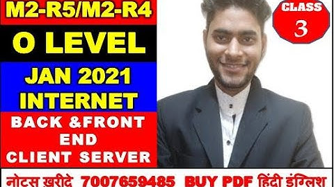 M2-R5 INTERNET AND WEB JANUARY 2021 CLASS #3 (O LEVEL EXAM)