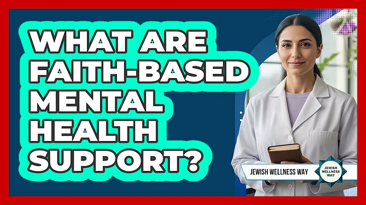 What Are Faith-Based Mental Health Support?