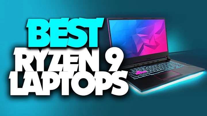 5 Best Ryzen 9 Laptops: The Ultimate Gaming Powerhouses of 2021