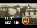 Ялта (Крым) 1930-1940 - Yalta (Crimea) 1930-1940| History of Ukraine, История Украины, Крым