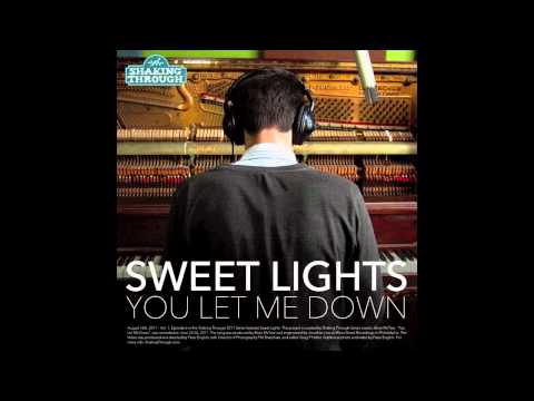 Sweet Lights - "You Let Me Down"