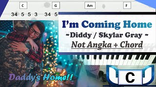 I'm Coming Home - Diddy / Skylar Gray  | Keyboard Tutorial Cover in C   Not Angka   Chord