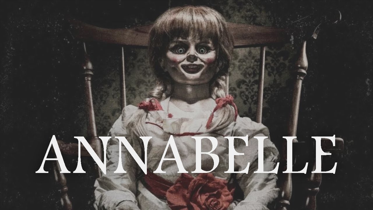 ANNABELLE | Riivatun nuken tarina.